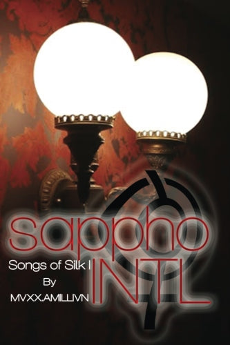SAPPHO INTL Songs of Silk I and II