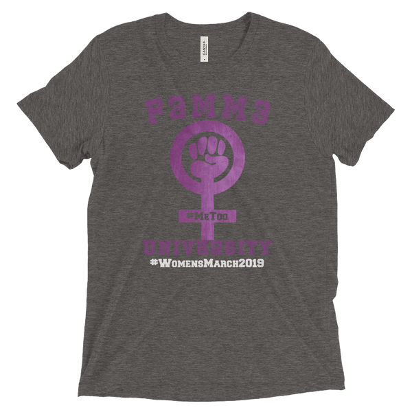 F3MM3 UNIVERSITY #WomensMarch2019 TRIBLEND TEE Dark Grey