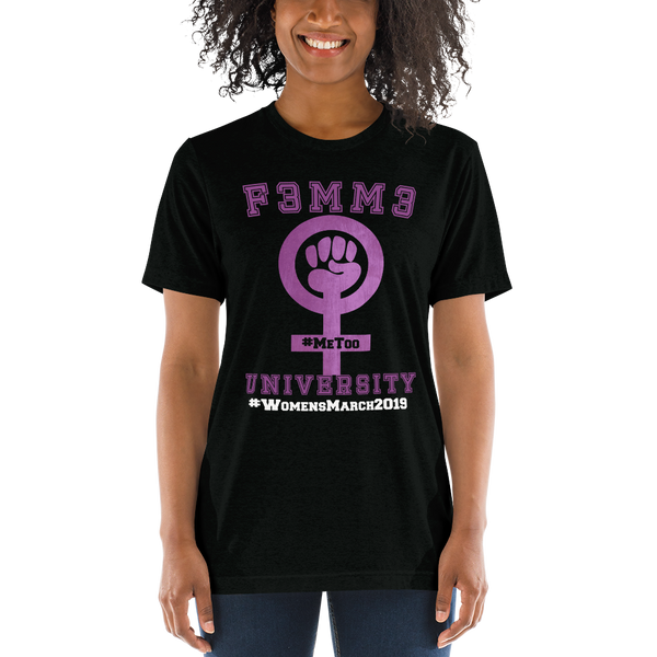 F3MM3 UNIVERSITY #WomensMarch2019 TRIBLEND TEE Black